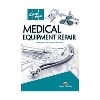 Career Paths : Medical Equipment Repair Student Book
