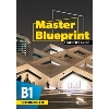 Master Blueprint B1 Intermediate Teacher's Guide