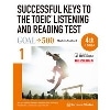 Successful Keys to the TOEIC Listening and Reading Test 1 (4/E)