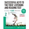 Successful Keys to the TOEIC Listening and Reading Test 2 (4/E)