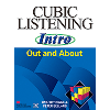 Cubic Listening Series Intro Out and About Student Book