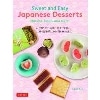 Sweet and Easy Japanese Desserts 日本のデザートレシピ集