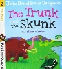 Read with Oxford 2: Trunk Skunk and Other Stories