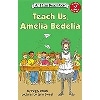 I Can Read 2: Teach Us Amelia Bedelia (YL2.3)