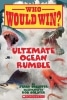 Ultimate Ocean Rumble (Who Would Win?)