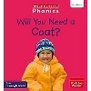 Phonics Book Bag Readers Non-fiction: Will You Need a Coat? (Set 5)