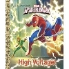 High Voltage! Spiderman (Little Golden Book)