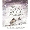 What do You do with a Problem? (HRD) (Compendium Inc  -US-)