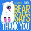 Bear Says "Thank You" (Picture Window Books)