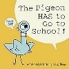 Pigeon Has to Go to School!