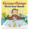 Curious George: Wash Your Hands Board book (20 pages)