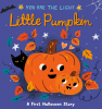 Little Pumpkin: A First Halloween Story