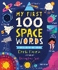My First 100 Space Words (My First Steam Words)