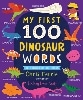 My First 100 Dinosaur Words (My First Steam Words)