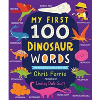 My First 100 Dinosaur Words (My First Steam Words)