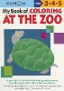 [EARLY LEARNING]My Book of Coloring: At the Zoo(Basic Workbooks/Basic)