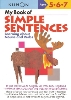 [EARLY LEARNING]My Book of Simple Sentences:Nouns&Verbs(Basic Workbooks/Verbal)