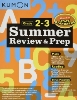 [GRADE SCHOOL]Kumon Summer Review & Prep 2-3(Summer Review & Prep Workbooks)