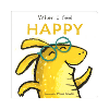 When I Feel Happy (First Feelings Series) Board book