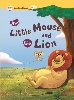 Reading House 2/e Starter: The Little Mouse and the Lion
