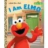 I Am Elmo: Sesame Street (Little Golden Book)
