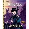 I Am Wednesday (Little Golden Book)