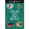 Penguin Readers 2: Mulan and Other Tales of Heroes