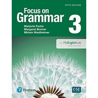 Focus on Grammar 3 (5/E) Student Book with MyEnglishLab