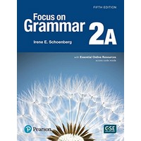 Focus on Grammar 2 (5/E) Student Book A with Essential Online Resources