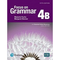 Focus on Grammar 4 (5/E) Student Book B with Essential Online Resources