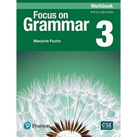 Focus on Grammar 3 (5/E) Workbook