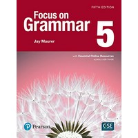 Focus on Grammar 5 (5/E) Student Book with Essential Online Resources