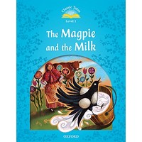 Classic Tales 1 (2/E) Magpie and the Milk, The: MP3 Pack