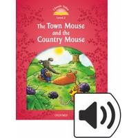 Classic Tales 2 (2/E) Town Mouse and the Country Mouse, The: MP3 Pack