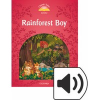 Classic Tales 2 (2/E) Rainforest Boy: MP3 Pack