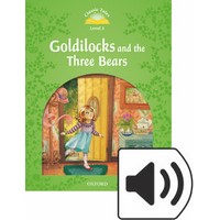 Classic Tales 3 (2/E) Goldilocks and the Three Bears: MP3 Pack