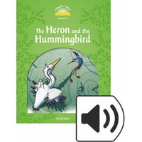 Classic Tales 3 (2/E) Heron and the Hummingbird, The: MP3 Pack