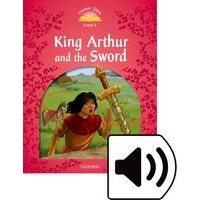 Classic Tales 2 (2/E) King Arthur and the Sword: MP3 Pack