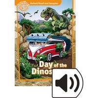 Oxford Read and Imagine Level 5 900 Headwords) Day of the Dinosaurs: MP3 Pack