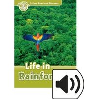 Oxford Read and Discover Level 3 (600 Headwords) Life in Rainforests+MP3