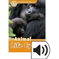 Oxford Read and Discover Level 5 (900 Headwords) Animal Life Cycles: MP3 Pack