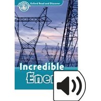 Oxford Read and Discover Level 6 (1050 Headwords) Incredible Energy: MP3 Pack