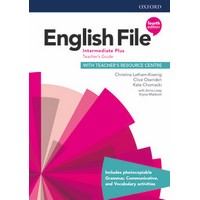English File 4th Edition Intermediate Plus Teacher’s Guide + Resource Centre