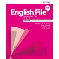 English File: 4th Edition Intermediate Plus Workbook with Key