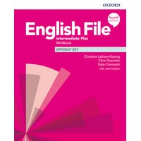 English File: 4th Edition Intermediate Plus Workbook without Key