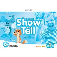 Oxford Show and Tell 1 (2/E) Activity Book