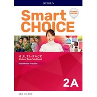 Smart Choice 2 (4/E) Multi-Pack A: SB/WB split with Online Practice