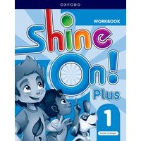 Shine On! Plus Level 1 Workbook