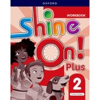 Shine On! Plus Level 2 Workbook