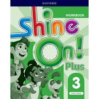 Shine On! Plus Level 3 Workbook